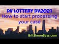 DV Lottery| DV2021 How to process your case