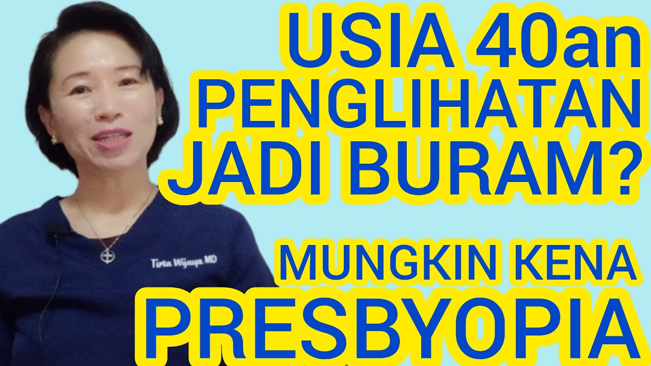Usia Paruh Baya Penglihatan Jadi Buram? Mungkin Presbiopia. Ini Penjelasan Dokter & Cara Mengatasi