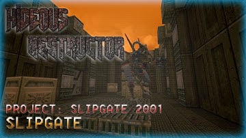 Hideous Destructor | Project: Slipgate 2001 | No Failure Runs | Part 5