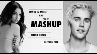 Justin bieber and selena gomez mashup // trust&hands to myself