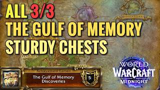 The Gulf Of Memory Sturdy Chests Locations The Gulf Of Memory Discoveries Wow Midnight