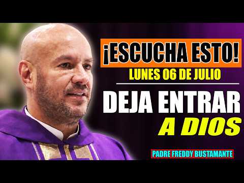 ¡Escucha esto! Deja Entrar a Dios y Verás Cómo Tu Vida Empieza a Cambiar | Padre Freddy Bustamante