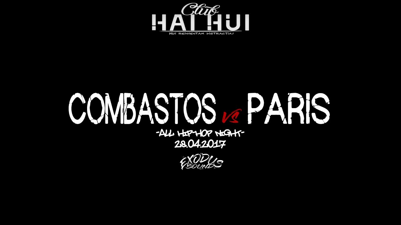 COMBASTOS vs PARIS | AL HIP-HOP NIGHT, 2017 (Vaslui)