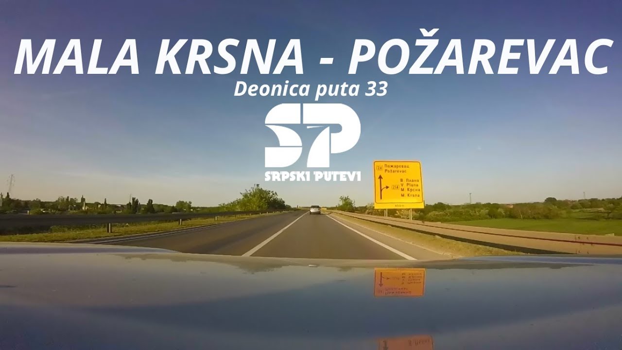 Mala Krsna - Požarevac, put 33 / SRPSKI PUTEVI