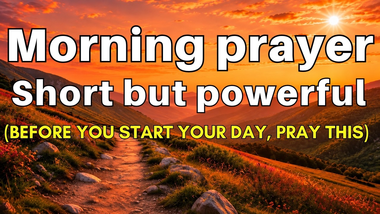 Before You Start Your Day, Pray This | Morning Prayer - YouTube