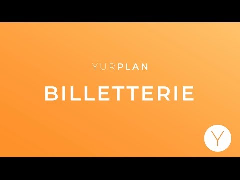 Comment créer une billetterie avec Yurplan ?