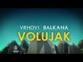 Vrhovi Balkana: Volujak