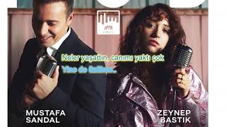 Mod - Mustafa Sandal, Zeynep Bastık (SÖZLERİ & LYRICS ) Resimi