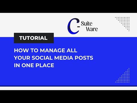 How to Manage All Your Social Media Posts in One Place