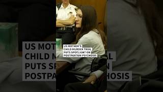 US mother’s child murder trial puts spotlight on postpartum psychosis | AFP