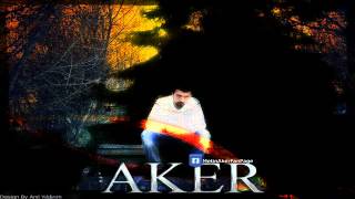 Aker - Bitsin Hasret 2012 Demo