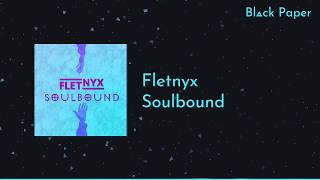 Fletnyx - Soulbound