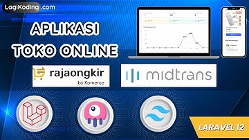Aplikasi Toko Online dengan RajaOngkir & Midtrans | Laravel 12 + Livewire + Tailwind CSS
