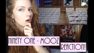 Ninety One - Mooz Reaction!