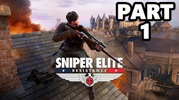 SNIPER ELITE RESISTANCE Walkthrough Gameplay Part 1 - INTRO