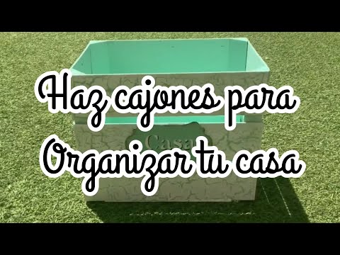 Make drawers to organize your house