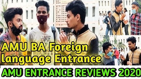 Reviews AMU BA Foreign language Entrance 2020 by appeared Students | AMU ENTRANCE EXAM 2020 in COVID
