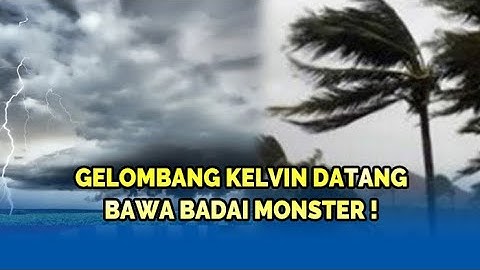 🔴MONSTER BADAI! Gelombang Kelvin Terdeteksi di Indonesia, BMKG Warning
