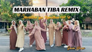 Download lagu MARHABAN TIBA REMIX || MARHABAN YA RAMADHAN 1447 H || SENAM KREASI 2026