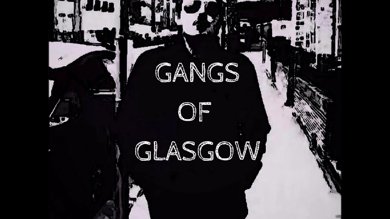 Gangs Of Glasgow