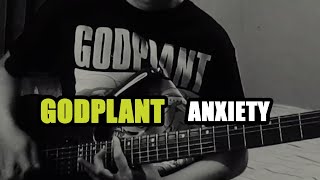 Godplant  Anxiety guitar Cover