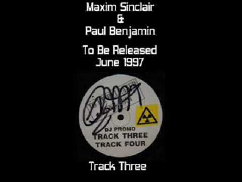Maxim Sinclair & Paul Benjamin - Track 3 (Tina Moore rip)