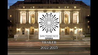 SFO San Francisco Opera 2022/2023 Season Trailer