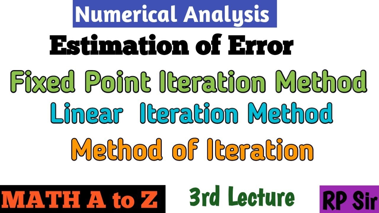 Error Estimation of Fixed Point Iteration Method. - YouTube