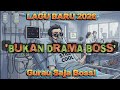 BUKAN DRAMA BOSS‼️ Official Lyrics By Abbey | #trending2026 #lagubaru #lagumelayu90an #music