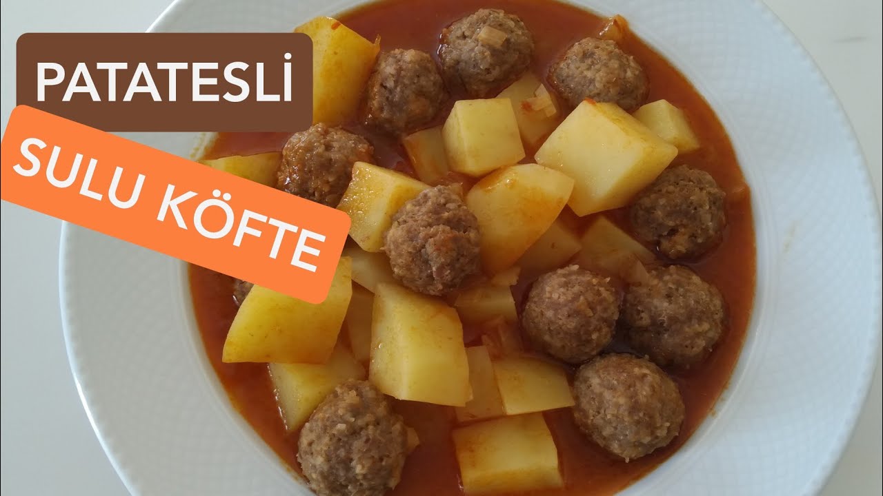 Pratik Ve Lezzetli Akşam Yemeği – PATATESLİ SULU KÖFTE -Leziz Yemek Tarifleri