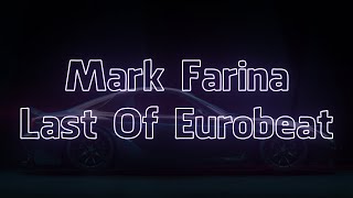 Mark Farina - Last Of Eurobeat (Visualizer + Lyrics)