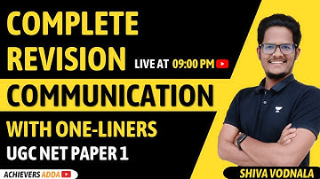 UGC NET 2022 | Communication Complete Revision | UGC NET Paper 1 | Shiva Vodanala | Achievers Adda