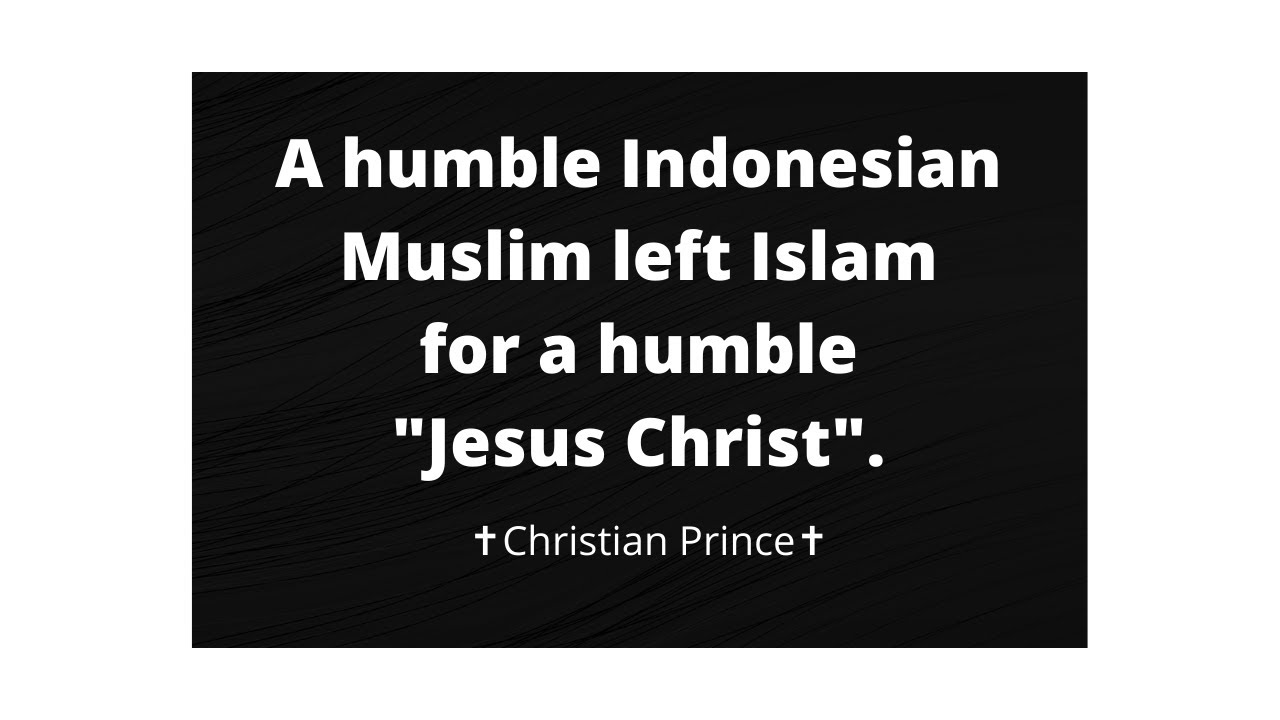 A humble Indonesian Muslim Found Courage to Leave Islam,Christian Prince Debates Educational Purpose