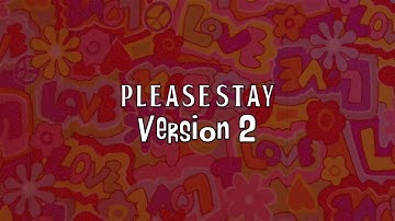 Please stay - Version 2