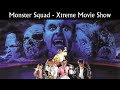 Monster Squad - Xtreme Movie Show