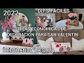 IDEAS DE DECORACION PARA SALA SAN VALENTIN DIA DEL AMOR 2022 IDEAS MUY ECONOMICAS Y FACILES+DIY&#39;S