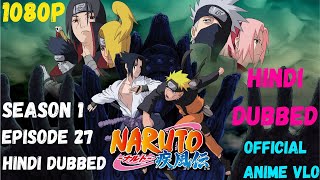 Naruto Shippuden Hindi Dubbed Sasori Is Death Kakashi New Sharingan Season 1 Episode 27