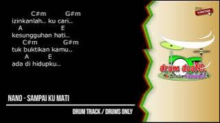 NANO - Sampai Ku Mati (drums only) [chord gitar & lirik]