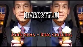 hardstyle John Sena  Bing Chilling kaito Remix