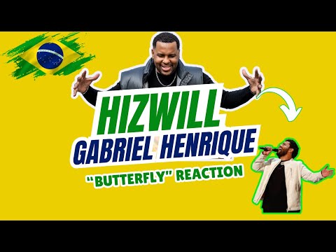 Gabriel Henrique - Butterfly | HizWill Reaction