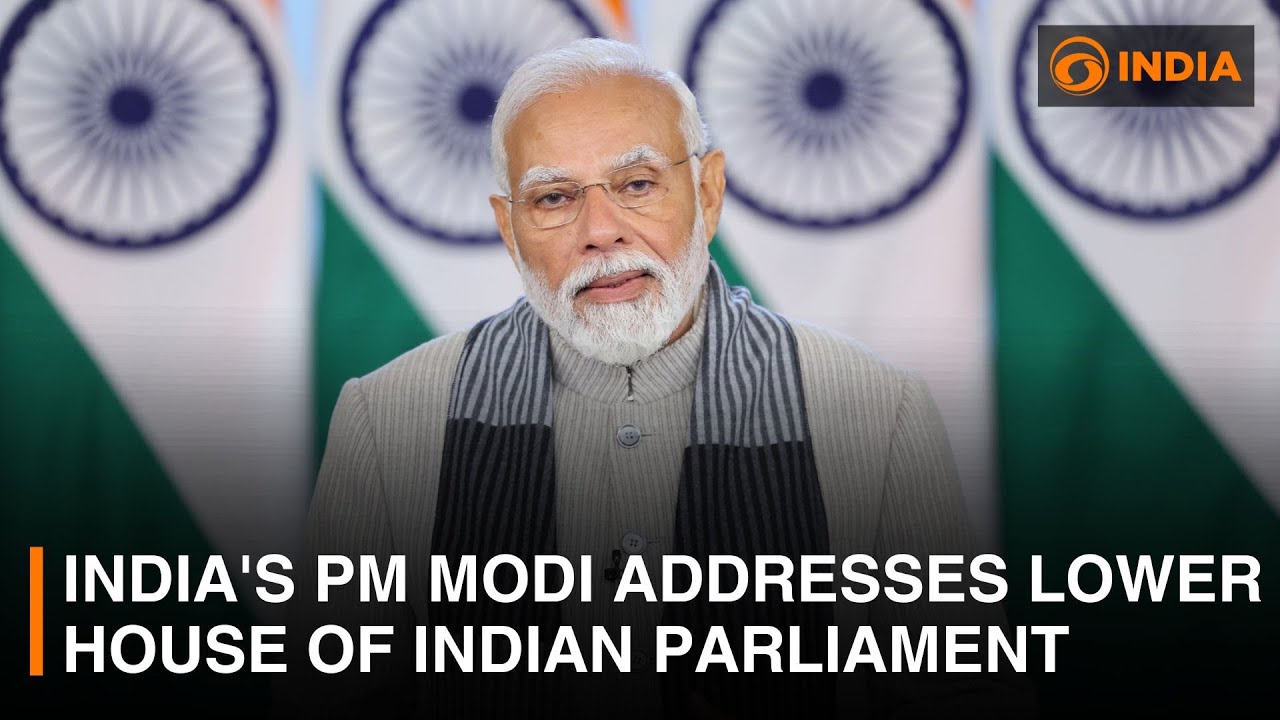 India s PM Modi Addresses The Lower House Of Indian Parliament DD 