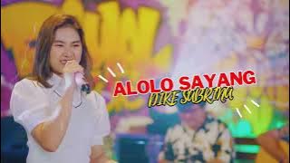 DIKE SABRINA - ALOLOLO SAYANG (  Live Video Royal Music ) || Terbaru 2023