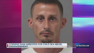 Corning man arrested for child sex abuse, endangerment