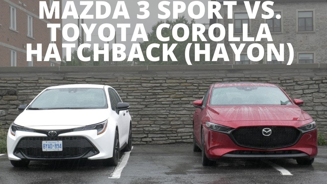 Comparaison Mazda 3 Sport Vs Toyota Corolla Hatchback YouTube