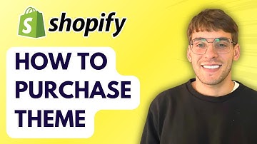 How to Purchase Shopify Theme [2025 Guide]