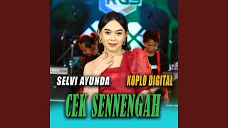 Cek Sennengah (feat. Koplo Digital)