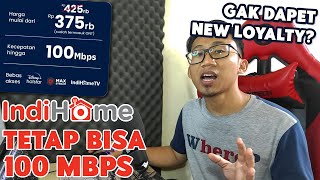 Cara Mendapatkan Kecepatan Internet INDIHOME 100Mbps Dengan Harga Murah | NEW LOYALTY PROGRAM