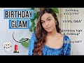 Get Ready With Me For My 24th Birthday! / Chit Chat GRWM