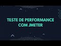 Teste de Performance com JMeter
