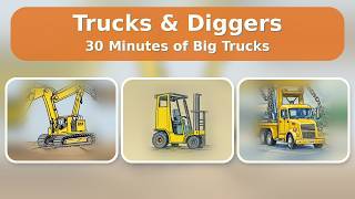 Trucks &amp; Diggers! 30 Min Construction Vehicle Compilation for Toddlers | Calm Kids Learning